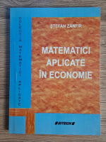 Anticariat: Stefan Azanfirei - Matematici aplicate in economie