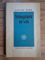 Anticariat: Stefan Dima - Integrare in vis