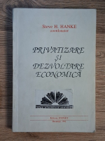 Steve H. Hanke - Privatizare si dezvoltare economica