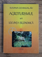 Susana Geangalau - Agroturismul si locuinta ergonomica