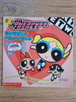 Anticariat: The Powerpuff Girls. Bubble trouble