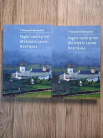 Anticariat: Timotei Prahoveanul - Pagini vechi si noi din istoria Lavrei Neamtului (2 volume)