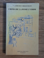 Anticariat: V. Stoicescu Bogdanesti - Crima de la pomul verde