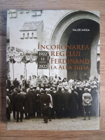 Valer Moga - Incoronarea regelui Ferdinand la Alba Iulia