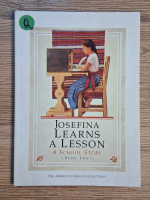 Anticariat: Valerie Tripp - Josefina learns a lesson. A school story (volumul 2)