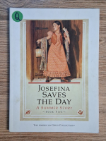 Anticariat: Valerie Tripp - Josefina saves the day. A summer story (volumul 5)