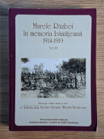 Valeriu Leu - Marele razboi in memoria banateana 1914-1919 (volumul 3)