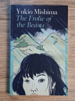 Yukio Mishima - The frolic of the beasts
