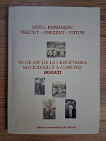 70 de ani de la cercetarea sociologica a comunei Bogati