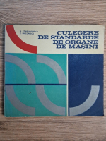 A. Constantinescu - Culegere de standarde de organe de masini