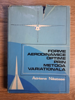 Adriana Nastase - Forme aerodinamice optime prin metoda variationala
