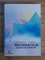 Anticariat: Angela Muntean - Matematica . Eterna necunoscuta
