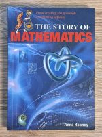 Anticariat: Anne Rooney - The story of mathematics