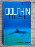 Anticariat: Antoinette Moses - Dolphin music
