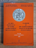 Anticariat: Anuarul Institutului de Istorie George Baritiu din Cluj Napoca, nr. XLVIII, 2009