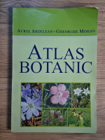 Aurel Ardelean, Gheorghe Mohan - Atlas botanic