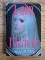 Ava Reid - Lady Macheth