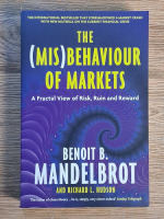 Anticariat: Benoit Mandelbrot - The (mis)behavior of markets. A fractal view of risk, ruin and reward