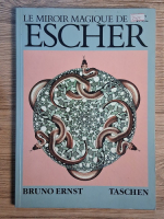 Bruno Ernst - Le miroir magique de M. C. Escher