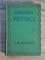 Anticariat: C. W. Kearsey - General physics