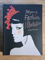 Anticariat: Cally Blackman - 100 years of fashion illustration