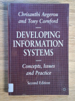 Chrisanthi Avgerou - Developing information systems. Concepts, issues and practice Anticariat: Chrisanthi Avgerou - Developing information systems. Concepts, issues and practice