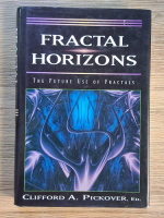 Clifford A. Pickover - Fractal horizons. The future use of fractals