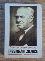 Constantin Argetoianu - Insemnari zilnice (volumul 11)