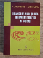 Anticariat: Constantin Cristescu - Dinamici neliniare si haos. Fundamente teoretice si aplicatii