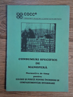 Anticariat: Consumuri specifice de manopera. Normative de timp pentru zidarii si pereti pentru inchideri si compartimentari interioare