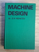 Anticariat: D. N. Reshetov - Machine design