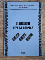 Anticariat: Daniela Cristina Culita - Magnetita eterna enigma
