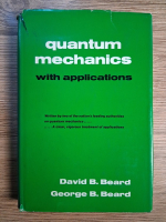 David B. Beard, George B. Beard - Quantum mechanics with applications