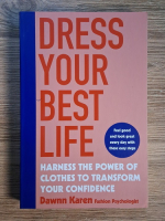 Dawnn Karen - Dress your best life. Harness the power of clothes to transform your confidence