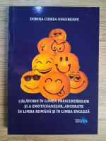 Anticariat: Dorina Ciurea Ungureanu - Calatorie in lumea prescurtarilor si a emoticoanelor, ancorate in limba romana si in limba engleza