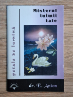 Anticariat: E. Anton - Misterul inimii tale