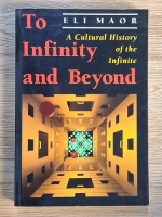 Eli Maor - To infinity and beyond. A cultural history of the infinite