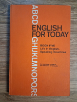 Anticariat: English for today, volumul 5. Life in english-spreaking countries