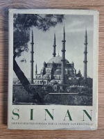 Ernst Egli - Sinan. Der baumeister osmanicher glanzzeit