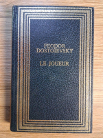 Feodor Dostoievski - Le joueur