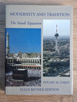 Fouad Al Farsy - Modernity and tradition. The Saudi equation