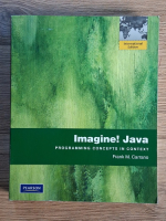 Anticariat: Frank M. Carrano - Imagine. Java. Programming concepts in context