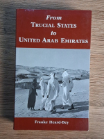 Frauke Heard Bey - From Trucial States to United Arab Emirates