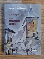 George L. Nimigeanu - Poeme pentru tamaduirea de sine
