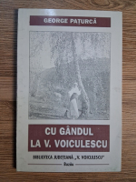 George Paturca - Cu gandul la V. Voiculescu