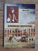 Gheorghe Bezviconi - Manuc Bei