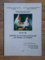 Anticariat: Gheorghe Burlacu - Ghid pentru alcatuirea ratiilor de hrana la pasari
