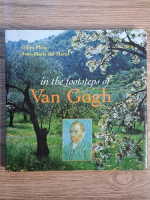 Gilles Plazy - In the footsteps of Van Gogh