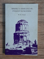 Anticariat: H. DJ. Siruni - Biserica armeana pe pamant romanesc