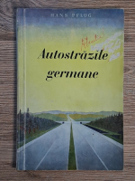 Anticariat: Hans Pflug - Autostrazile germane